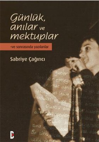 Günlük, Anılar ve Mektuplar