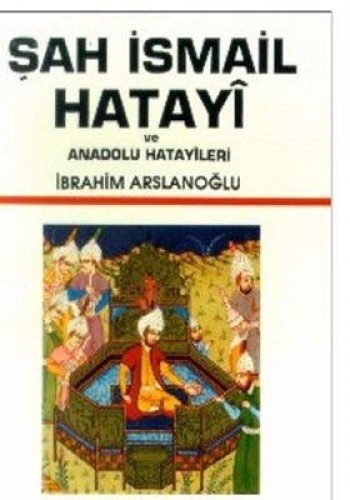 ŞAH İSMAİL HATAYİ