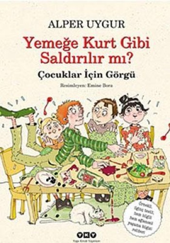 YEMEĞE KURT GİBİ SALDIRILIR MI