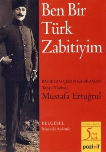 BEN BİR TÜRK ZABİTİYİM