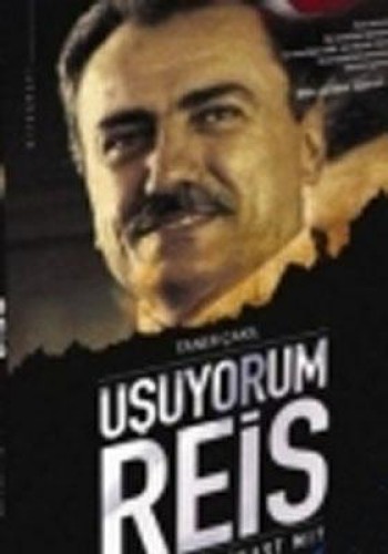 ÜŞÜYORUM REİS