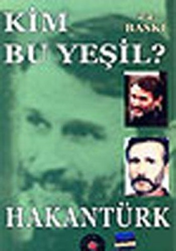 KİM BU YEŞİL