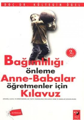 BAĞIMLILIĞI ÖNLEME ANNE BABALAR ÖĞR.İÇİN KLV.