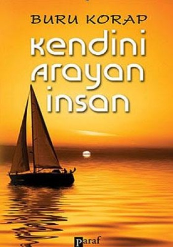 KENDİNİ ARAYAN İNSAN