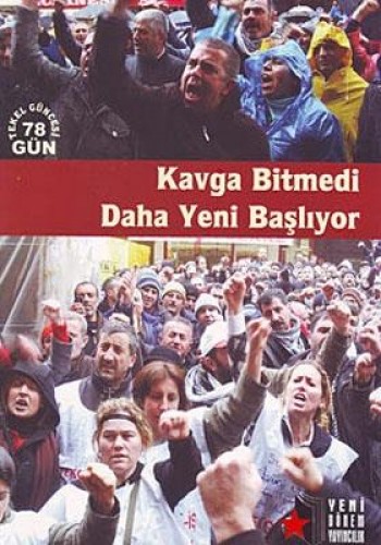 KAVGA BİTMEDİ DAHA YENİ BAŞ.TEKEL GÜNCESİ