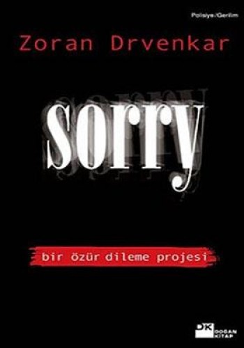 SORRY BİR ÖZÜR DİLEME PROJESİ