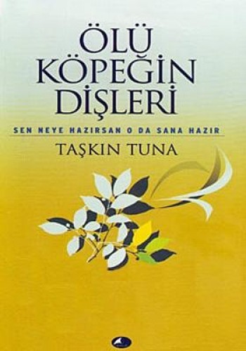 ÖLÜ KÖPEĞİN DİŞLERİ