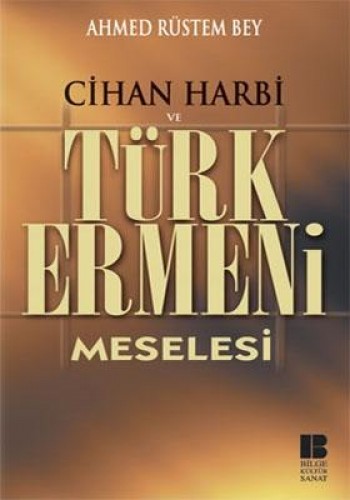 Cihan Harbi ve Türk Ermeni Meselesi 