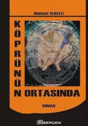 KÖPRÜNÜN ORTASINDA