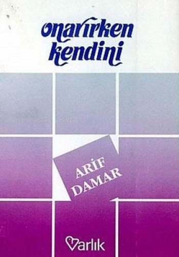 ONARIRKEN KENDİNİ