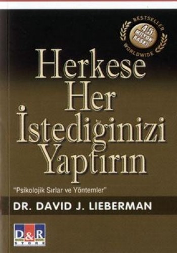 HERKESE HER İSTEDİĞİNİZİ YAPTIRIN