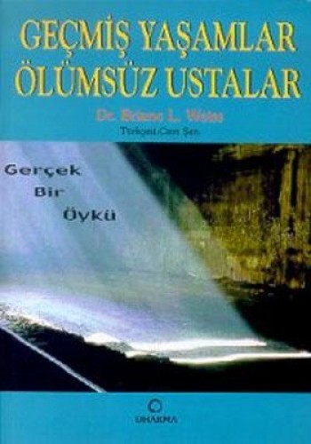 GEÇMİŞ YAŞAMLAR ÖLÜMSÜZ USTALAR