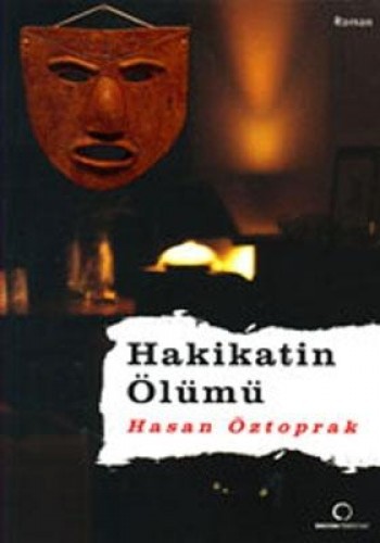 HAKİKATİN ÖLÜMÜ