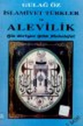 İSLAMİYET TÜRKLER VE ALEVİLİK