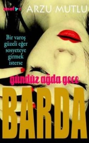 GÜNDÜZ AĞDA GECE BARDA