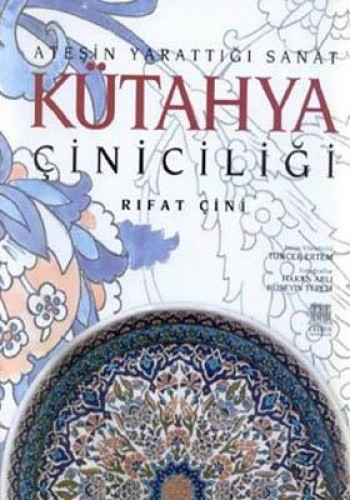 KÜTAHYA ÇİNİCİLİĞİ