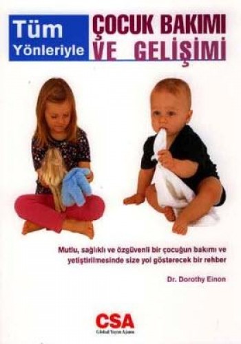 TÜM YÖNLERİYLE ÇOCUK BAKIMI VE GELİŞİMİ