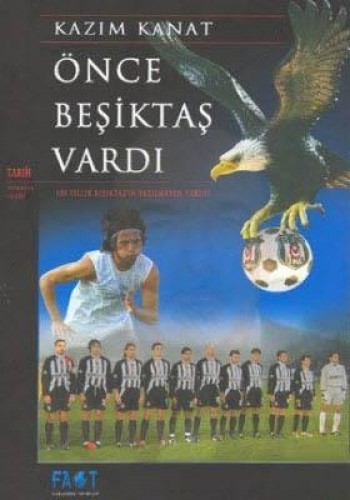 ÖNCE BEŞİKTAŞ VARDI