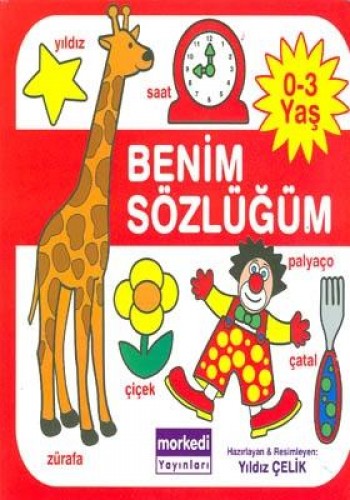 BENİM SÖZLÜĞÜM 0-3 YAŞ