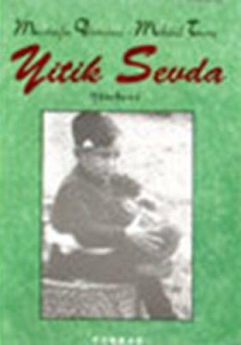 YİTİK SEVDA