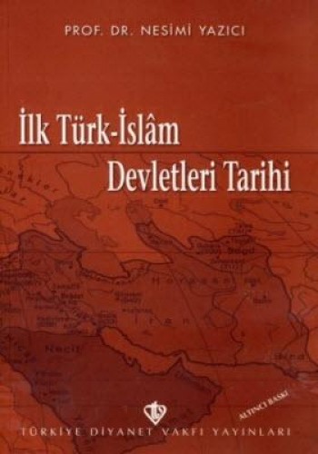 İlk Türk-İslam Devletleri Tarihi