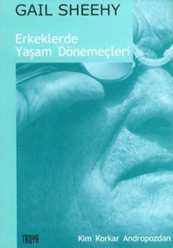 ERKEKLERDE YAŞAM DÖNEMEÇLERİ