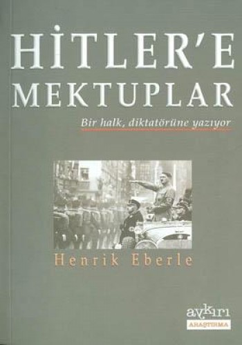 HİTLERE MEKTUPLAR