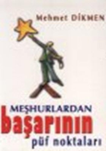 MEŞHURLARDAN BAŞARININ PÜF NOKTALARI