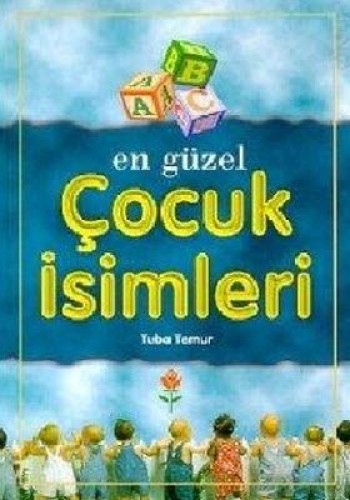 EN GÜZEL ÇOCUK İSİMLERİ