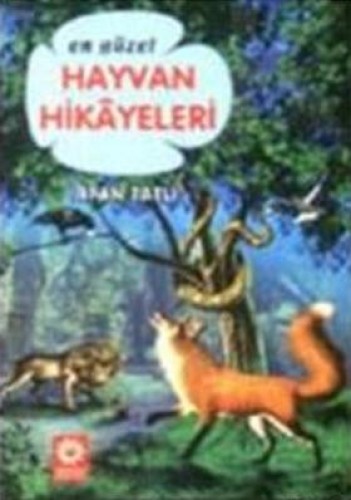 EN GÜZEL HAYVAN HİKAYELERİ