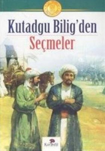 KUTADGU BİLİGDEN SEÇMELER