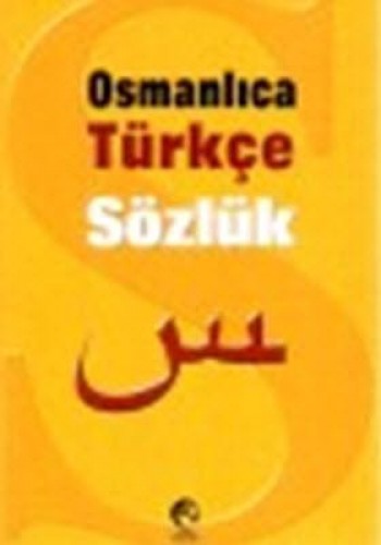 OSMANLICA TÜRKÇE SÖZLÜK