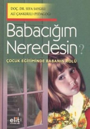 BABACIĞIM NEREDESİN