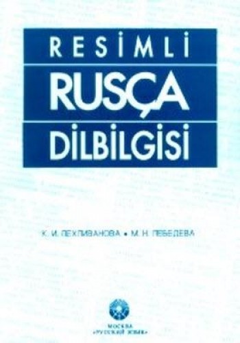 RESİMLİ RUSÇA DİLBİLGİSİ