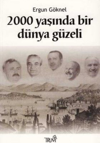 2000 YAŞINDA BİR DÜNYA GÜZELİ