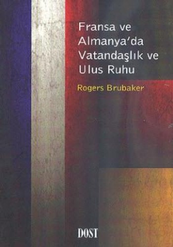 Fransa ve Almanya’da Vatandaşlık ve Ulus Ruhu