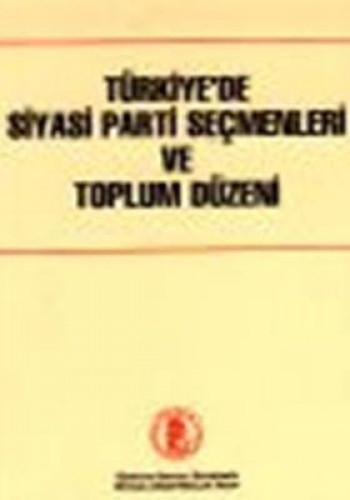 TÜRKİYEDE SİYASİ PARTİ SEÇMENLERİ VE TOP.DÜZ.