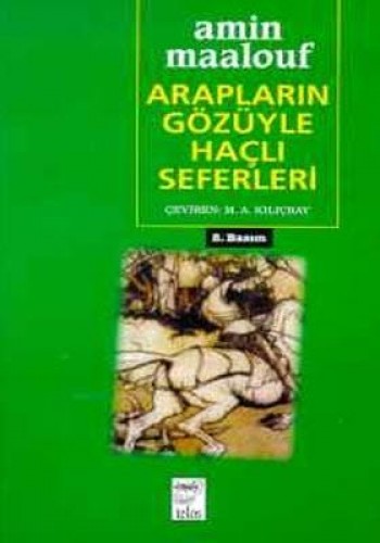 ARAPLARIN GÖZÜYLE HAÇLI SEFERLERİ