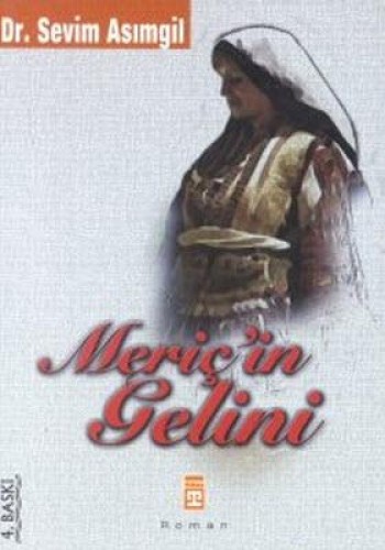 MERİÇİN KANLI GELİNİ