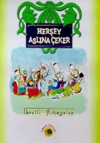 HER ŞEY ASLINA ÇEKER