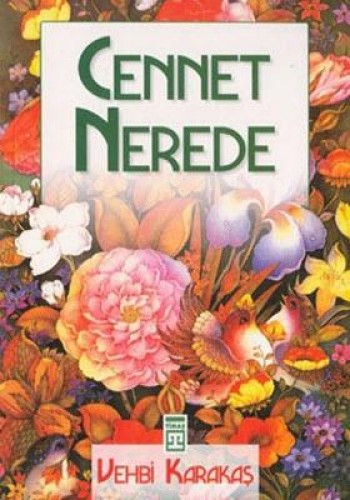 CENNET NEREDE