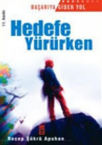 HEDEFE YÜRÜRKEN