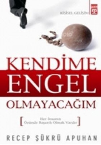 KENDİME ENGEL OLMAYACAĞIM