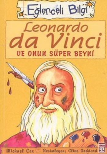 LEONARDO DA VİNCİ VE ONUN SÜPER BEYNİ