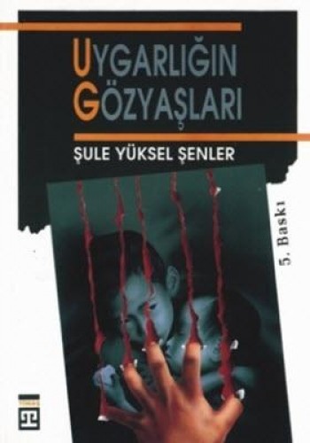 UYGARLIĞIN GÖZYAŞLARI