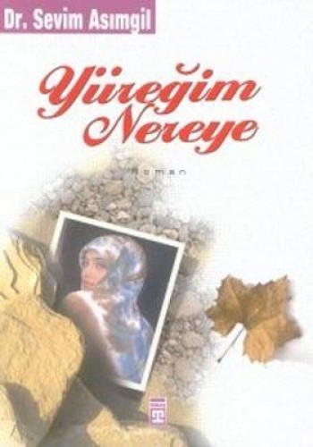 YÜREĞİM NEREYE