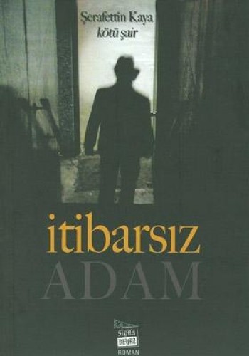 İTİBARSIZ ADAM