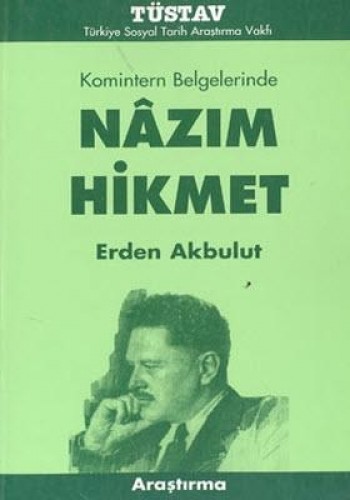 NAZIM HİKMET KOMİNTERN BELGELERİNDE