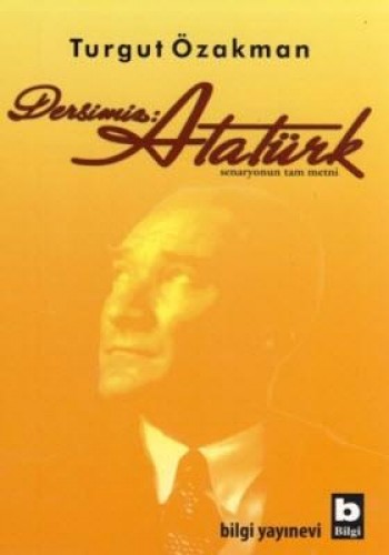 Dersimiz : Atatürk