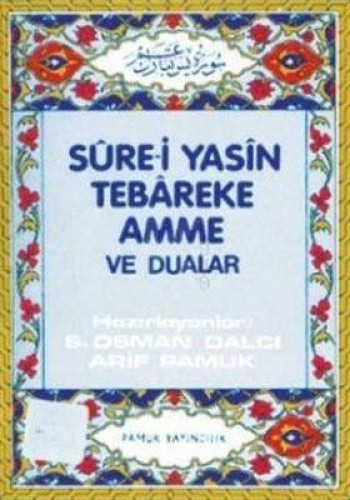 SUREİ YASIN TEBAREKE AMME ORTA